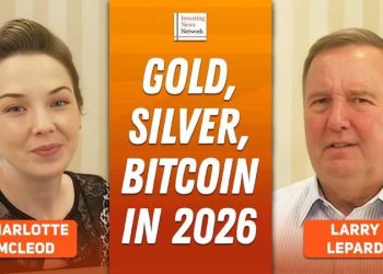 Larry Lepard: Gold Stocks, Silver, Bitcoin — Prices to Double in 2026?